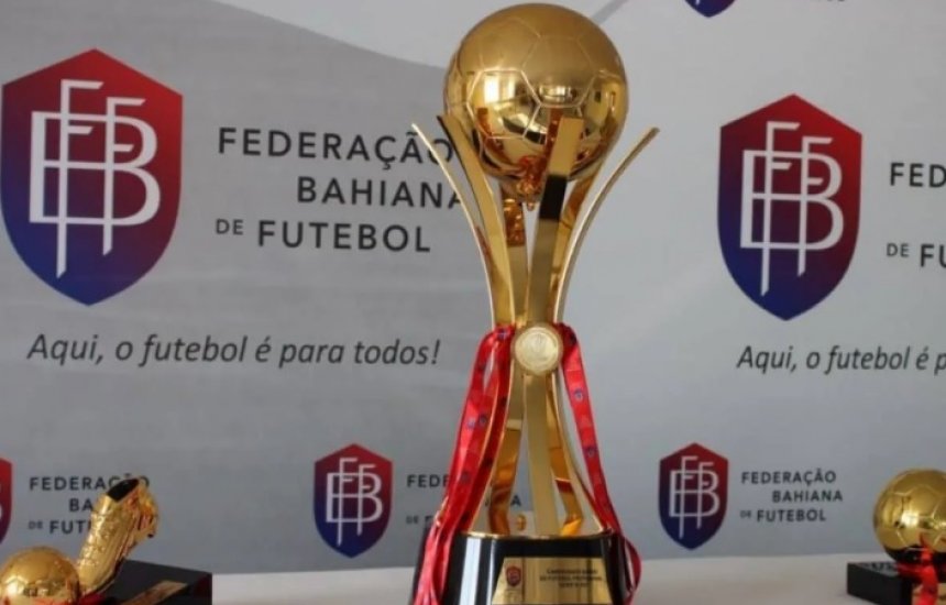 Federação Bahiana de Futebol divulga tabela da Série B do Campeonato Baiano